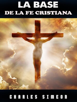cover image of La Base de la fe Cristiana